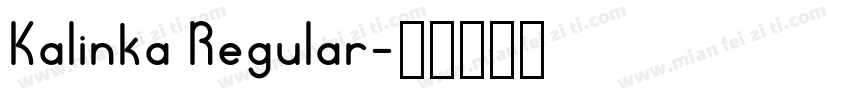 Kalinka Regular字体转换